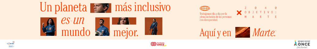 Un planeta más inclusivo es un mundo mejor, aquí y en marte. Ir a Grupo Social ONCE